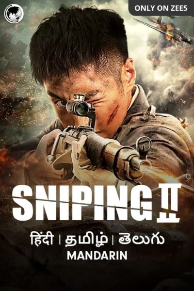 Download Sniping 2 (2020) Dual Audio {Hindi-Chinese} Movie 480p | 720p | 1080p WEB-DL